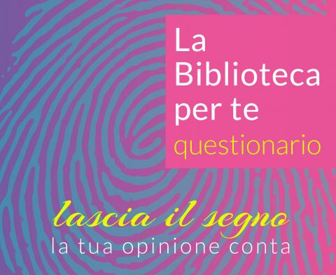 La Biblioteca per te: lascia il segno